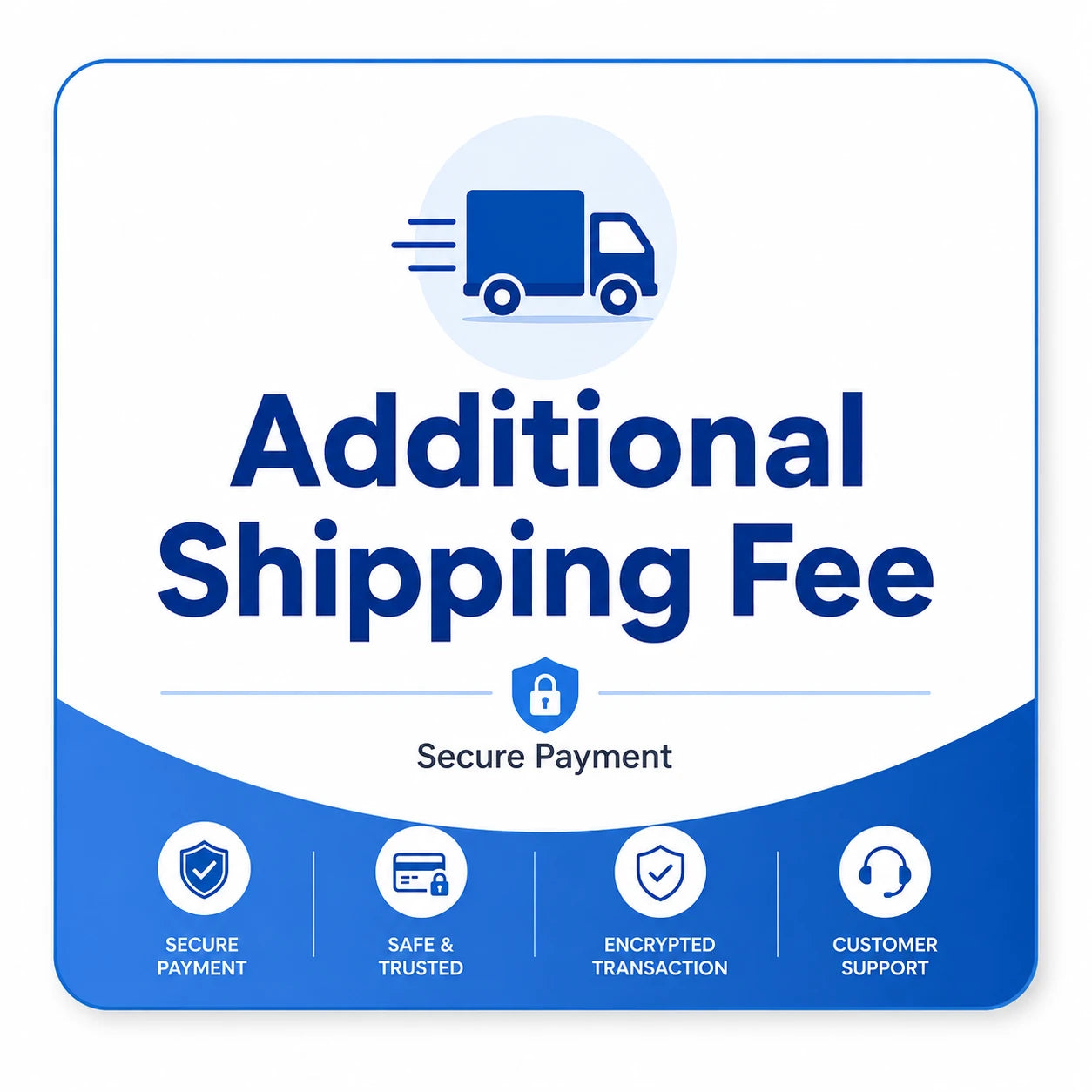 Additional Shipping Fee
